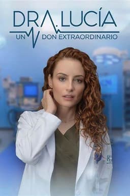 Dra. Lucía: Un Don Extraordinario