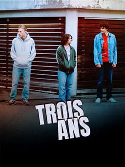 Trois ans