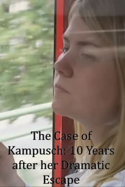 The Case of Kampusch: 10 Years after her Dramatic Escape