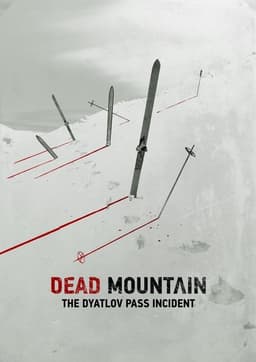 Dead Mountain: The Dyatlov Pass Incident