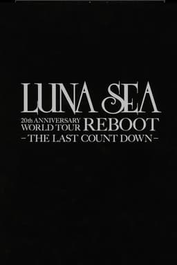 LUNA SEA 20th Anniversary World Tour REBOOT -to the New Moon- 24th December, 2010 at TOKYO DOME