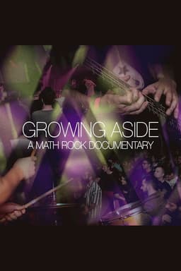 Growing Aside: A Math Rock Documentary