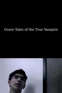 Grave Tales of the True Vampire