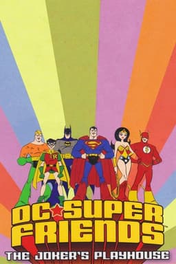DC Super Friends: The Joker's Playhouse