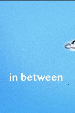 In Between