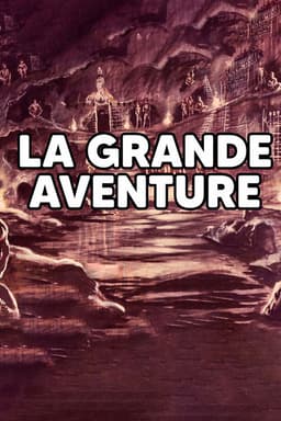 LA GRANDE AVENTURE