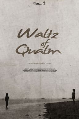 Waltz of Qualm