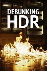 Debunking HDR