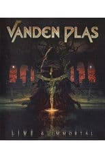Vanden Plas - Live & Immortal