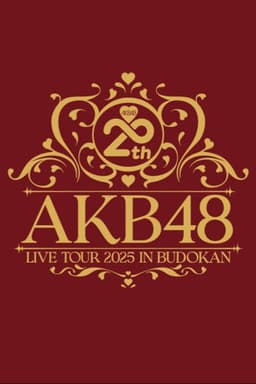 AKB48 20th Year Live Tour 2025 in Budokan