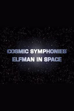 Cosmic Symphonies: Elfman in Space