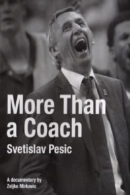 Svetislav Pesic, More Than a Coach
