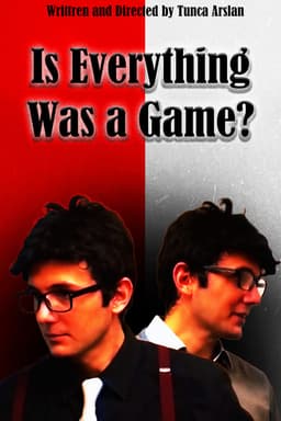 Is Everything Was a Game?