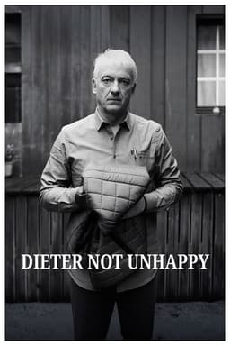 Dieter Not Unhappy