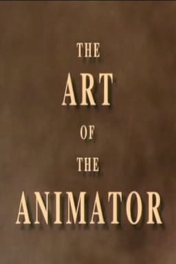 The Art of the Animator Part II