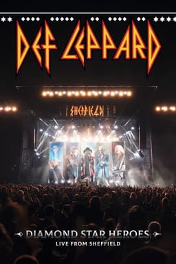 Def Leppard: Diamond Star Heroes - Live From Sheffield