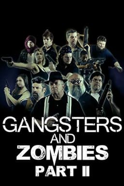 Gangsters & Zombies: Part II