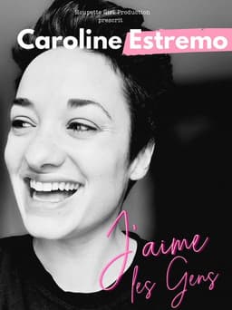 Caroline Estremo - J'aime les gens