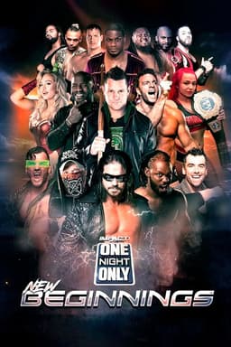 IMPACT Wrestling: One Night Only: New Beginnings 2019