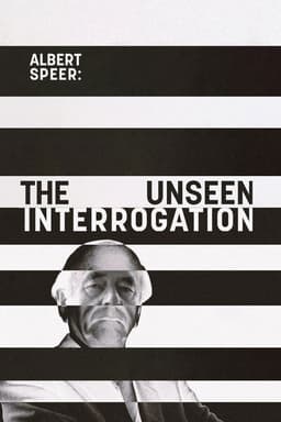 Albert Speer: The Unseen Interrogation