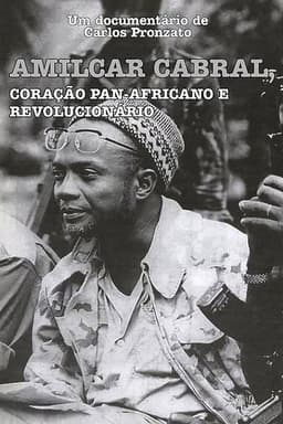 Amílcar Cabral: Coração Pan-Africano e Revolucionário